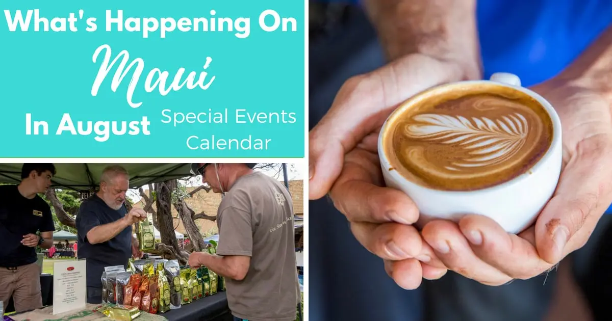 What's Happening On Maui In August - Special Events Calendar For 2018