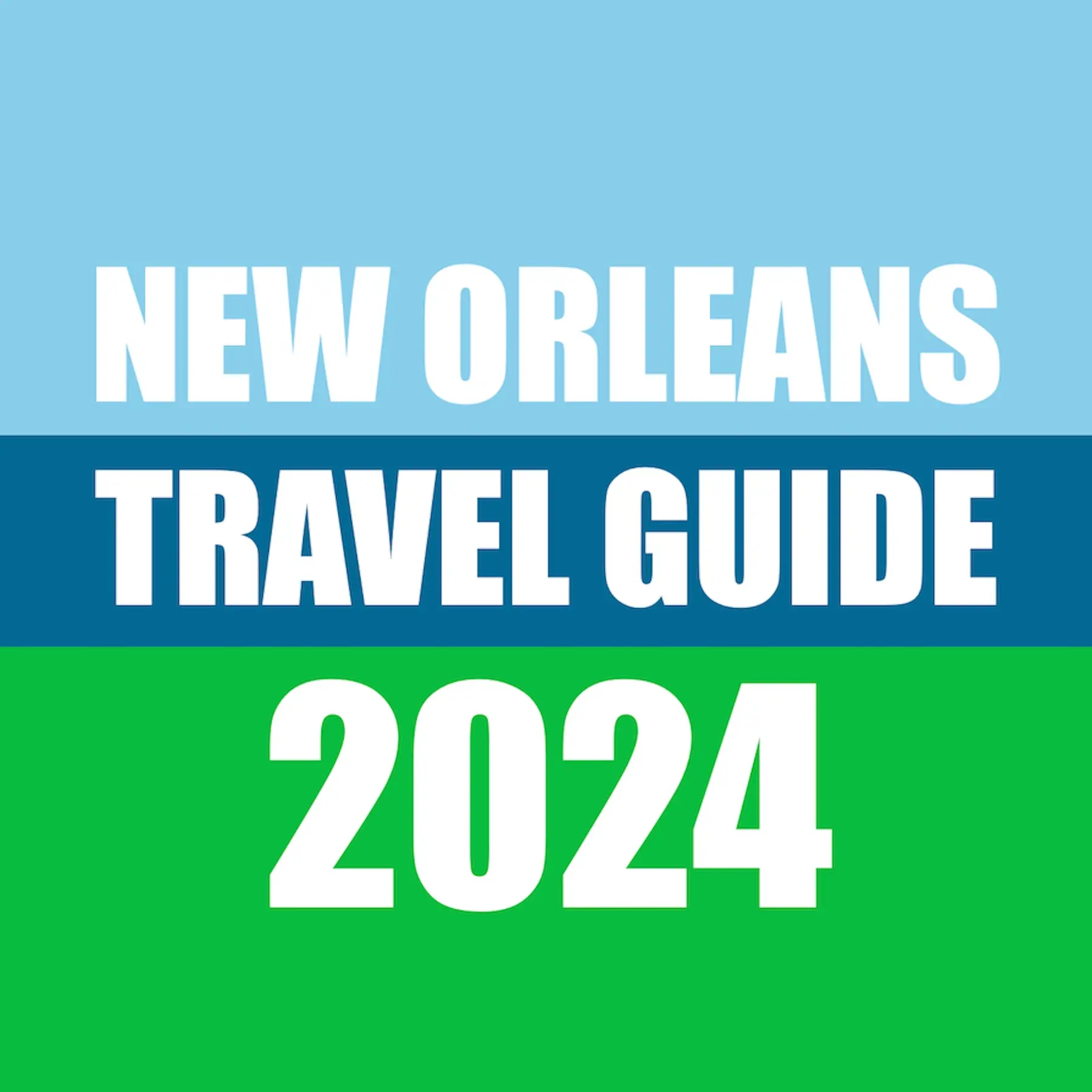 City Guide: 2024 Travel Guide to New Orleans