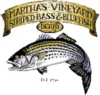 Martha's Vineyard Striped Bass & Bluefish Derby